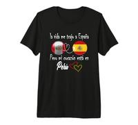 La Vida Me Trajo a España, Pero Mi Corazón Está en Perú Camiseta Premium