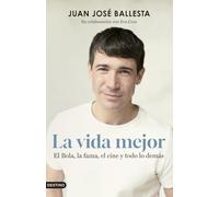 La vida mejor: El Bola, la fama, el cine y todo lo demás (Imago Mundi)