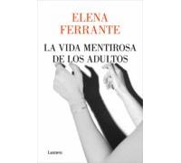 La Vida Mentirosa De Los Adultos (ebook)