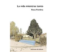 LA VIDA MIENTRAS TANTO