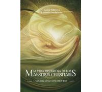 La vida misteriosa de los Maestros Celestiales