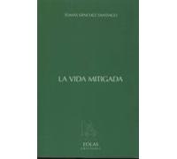 La Vida Mitigada