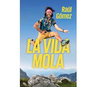 LA VIDA MOLA. NUEVO. Envío URGENTE. HUMOR Y CURIOSIDADES (IMOSVER)