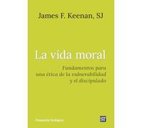 La vida moral: Fundamentos para una ética de la vulnerabilidad y el discipulado: 328 (Presencia Teologica)
