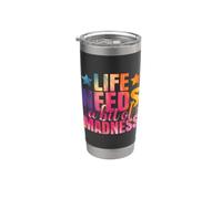 La vida necesita un poco de locura - sé loco divertido Vaso térmico de acero inoxidable de doble pared