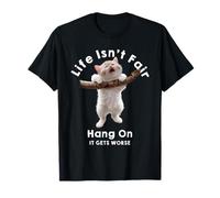 La vida no es justa Aguantar Se pone peor Gato Adorable Amante de los gatos Camiseta