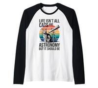 La vida no es todo gatos y astronomía, pero debería ser mujeres hombres Camiseta Manga Raglan