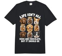 La Vida no es Todo Perros y Chocolate, Pero debería Serlo Comfort Colors Adult Heavyweight T-Shirt