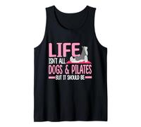 La vida no es todo perros y pilates, pero debería serlo Camiseta sin Mangas