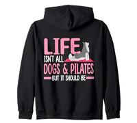 La vida no es todo perros y pilates, pero debería serlo Sudadera con Capucha