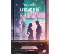 La vida no es un k-drama? ¿O sí?