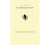 La Vida No Fue Sueño