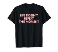 La Vida no Repite Este Momento Mindfulness Paz Interior Zen Camiseta