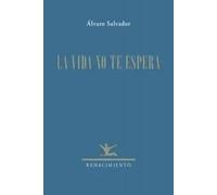 La vida no te espera | Álvaro Salvador