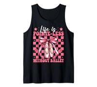 La vida no tiene sentido sin ballet Bailarina Chica Mamá Camiseta sin Mangas