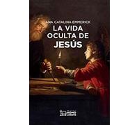 LA VIDA OCULTA DE JESÚS