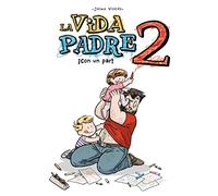 La vida padre 2. ¡con un par! (Siurell)