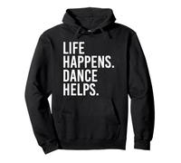 La Vida Pasa, Bailar Ayuda Sudadera con Capucha