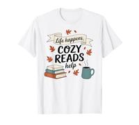 La vida pasa, Cozy Reads ayuda a los libros de otoño y otoño y café Camiseta
