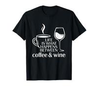 La Vida Pasa Entre el café y el Vino Bebida Divertida Camiseta