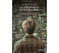 La vida perfecta de William Sidis | Morten Brask