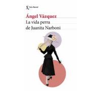 La Vida Perra De Juanita Narboni (ebook)