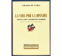 La Vida Por La Opinión: Novela del asedio de Madrid (Biblioteca de Rescate)