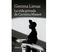 La vida privada de Carmina Massot: 107 (Univers)
