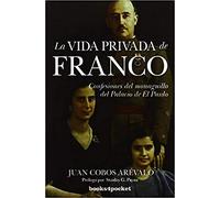 La vida privada de Franco (Ensayo Divulgacion (books))
