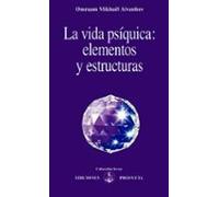 La vida psíquica: elementos y estructuras