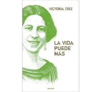 LA VIDA PUEDE MÁS (Palabras sin rostro)