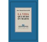 La Vida Que Hubo En Marte