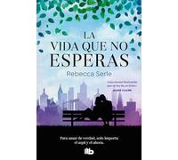 La vida que no esperas (Ficción)