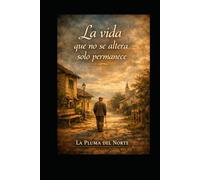 La vida que no se altera solo permanece