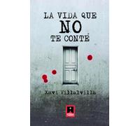 LA VIDA QUE NO TE CONTE