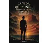 La Vida Que Soñé...