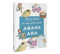 La Vida Quotidiana Abans I Ara