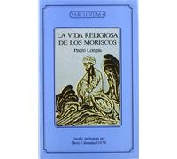 La vida religiosa de los moriscos (Fuera de colección)