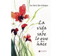 La Vida sabe lo que hace