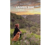 LA VIDA SABE: Y vive cada experiencia, en su danza y a su ritmo (Chronos)