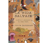 La vida salvaje: Secretos y curiosidades del mundo animal (VARIOS)