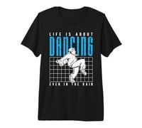La Vida se Trata de Bailar Incluso en los Amores Breakdancing Movimientos de Baile Camiseta Premium