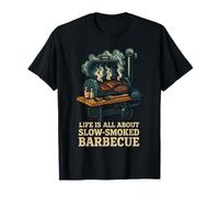 La Vida se Trata de Barbacoa ahumada Lenta Camiseta