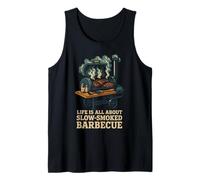 La Vida se Trata de Barbacoa ahumada Lenta Camiseta sin Mangas