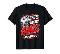 La Vida se Trata de goles y Ayuda a los entusiastas del fútbol angustiados Camiseta