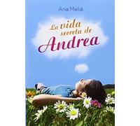 La Vida Secreta De Andrea: 43 (Narrativa singular)