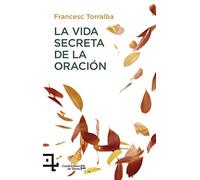 La vida secreta de la Oración: 27 (Cuadrilátero de libros - Testimonio)