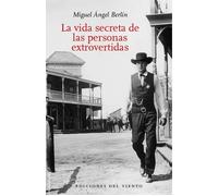 La vida secreta de las personas extrovertidas | Miguel ángel Berlín