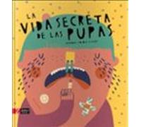 La Vida Secreta De Las Pupas
