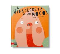 La vida secreta de los mocos: 1